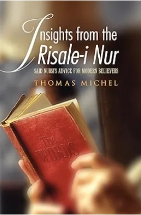 Insights from the Risale-i Nur: Said Nursi's Advice for Modern Believers