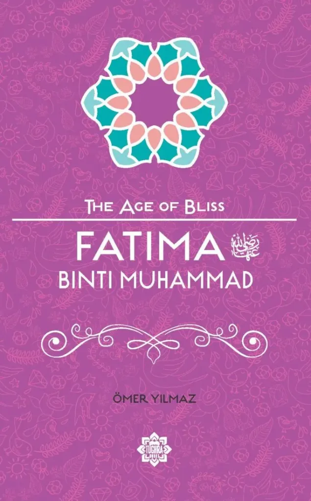 Fatima Bint Muhammad – The Age of Bliss Series